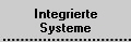 Integrierte
Systeme