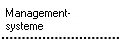 Management-
systeme