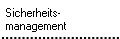 Sicherheits-
management