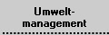 Umwelt-
management