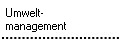 Umwelt-
management